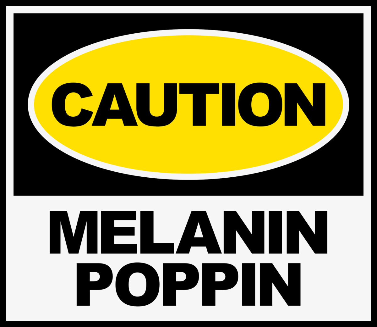 Caution melanin poppin Svg