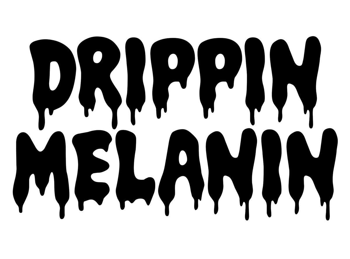 Drippin melanin Svg