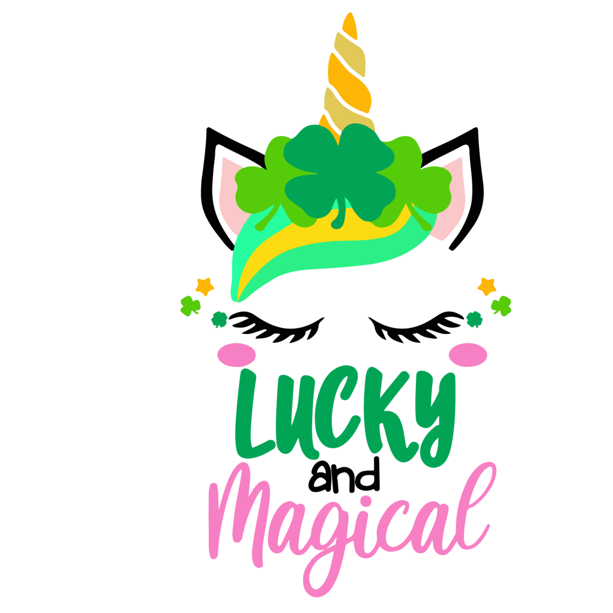 St Patricks Lucky And Magical SVG